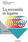 La sovranità in legame - Gianfranco Dalmasso ; Sante Maletta - 9788816800977