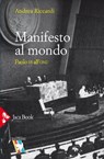 Manifesto al mondo - Andrea Riccardi - 9788816801103