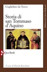 Storia di san Tommaso d'Aquino - Guglielmo Da Tocco - 9788816802049