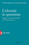 L'identità in questione - Vinicio Busacchi ; Giuseppe Martini - 9788816802445
