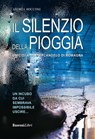 Il silenzio della pioggia - Andrea Bocconi - 9788818033939