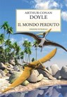 Il mondo perduto - Arthur Conan Doyle - 9788818035759