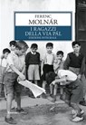 I ragazzi della via Pál - Ferenc Molnàr - 9788818035803