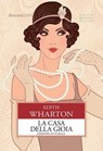 La casa della gioia - Edith Wharton - 9788818037289