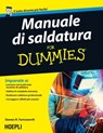 Manuale di saldatura For Dummies - Steven Robert Farnsworth - 9788820373337