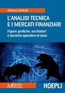 L'analisi tecnica e i mercati finanziari - Gianluca Defendi - 9788820380120