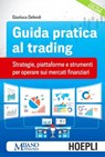 Guida pratica la trading - Gianluca Defendi - 9788820392956