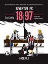 1897 Juventus FC - Massimo Bocchiola ; Andrea De Benedetti ; Corrado Del Bò ; Davide Ferrari - 9788820398583