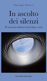 In ascolto dei silenzi - Giuseppe Fonseca - 9788820769277