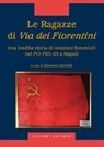 Le Ragazze di Via dei Fiorentini - Giovanna Borrello - 9788820770686