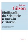 Biofilosofia da Aristotele a Darwin e ritorno - Étienne Gilson - 9788821114137