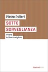 Sotto sorveglianza - Pietro Polieri - 9788821114212