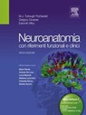Neuroanatomia: con riferimenti funzionali e clinici - Estomih Mtui ; MJ Turlough Fitzgerald ; Gregory Gruener ; Antonio De Luca - 9788821434372
