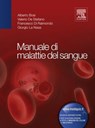 Manuale di malattie del sangue - Valerio De Stefano ; Francesco Di Raimondo ; Giorgio La Nasa ; Alberto Bosi - 9788821434532