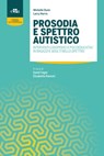 Prosodia e spettro autistico - Michelle Dunn ; Larry Harris - 9788821448942