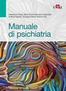 Manuale di psichiatria - Alessandro Rossi ; Mario Amore ; Bernardo Carpiniello ; Andrea Fagiolini ; Giuseppe Marina ; Antonio Vita - 9788821449352