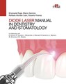 Manual of Diode Laser in Dentistry and Stomatology - Emanuele Ruga ; E. Trevisiol ; Marco Garrone ; Raffaele Michele Calvi - 9788821453700