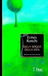 Sulla soglia della Vita - Ermes Ronchi - 9788821580222