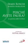 Perché avete paura? La speranza dalle Scritture - Ermes Ronchi ; Marina Marcolini - 9788821582011