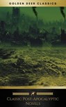 Classic Post-Apocalyptic Novels (Golden Deer Classics) - H.G. Wells ; Jack London ; Golden Deer Classics ; John Richard Jefferies ; Mary Shelley - 9788822860163