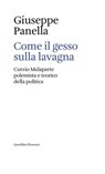 Come il gesso sulla lavagna - Giuseppe Panella - 9788822909916