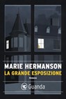 La grande esposizione - Marie Hermanson - 9788823524484