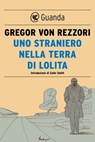 Uno straniero nella terra di Lolita - Gregor Von Rezzori - 9788823524521