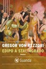 Edipo a Stalingrado - Gregor Von Rezzori - 9788823525221