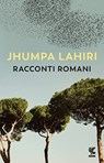 Racconti romani - Jhumpa Lahiri - 9788823526105