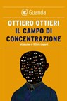 Il campo di concentrazione - Ottiero Ottieri - 9788823527508