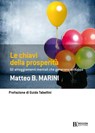 Le chiavi della prosperità - Matteo B. Marini - 9788823817364