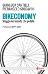 Bikeconomy - Gianluca Santilli ; Pierangelo Soldavini - 9788823817630