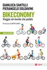 Bikeconomy - Nuova edizione - Gianluca Santilli ; Pierangelo Soldavini - 9788823881938