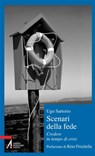 Scenari della fede. Credere in tempo di crisi - Sartorio Ugo - 9788825032925