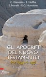 Gli apocrifi del Nuovo Testamento. Per leggerli oggi - Borghi Ernesto - 9788825035339