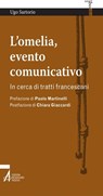 L' omelia, evento comunicativo. In cerca di tratti francescani - Ugo Sartorio - 9788825039511