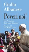 Poveri noi! - Giulio Albanese - 9788825043846