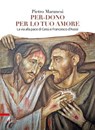 Per-dono per lo tuo amore - Pietro Maranesi - 9788825060461