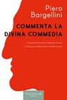 Bargellini commenta la divina commedia - Piero Bargellini - 9788825203318