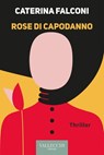 Rose di capodanno - Caterina Falconi - 9788825203561