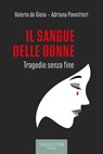Il sangue delle donne - Adriana Pannitteri ; Valerio de Gioia - 9788825203752