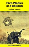 Five Weeks in a Balloon (Phoenix Classics) - Jules Verne ; Phoenix Classics - 9788826446707