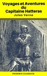 Voyages et Aventures du Capitaine Hatteras - (Annoté) (Phoenix Classics) - Jules Verne ; Phoenix Classics - 9788826446738
