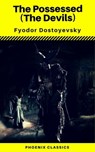 The Possessed (The Devils) (Phoenix Classics) - Fyodor Mikhailovich Dostoyevsky ; Phoenix Classics - 9788826455846