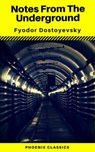 Notes From The Underground (Phoenix Classics) - Fyodor Mikhailovich Dostoyevsky ; Phoenix Classics - 9788826455860