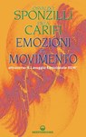 Emozioni in Movimento - Osvaldo Sponzilli ; Enza Carifi - 9788827223932