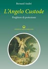 L'Angelo custode - Bernard André - 9788827226643
