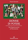 Donne di potere - Paola Giovetti - 9788827229590