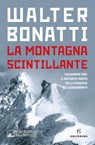 La montagna scintillante - Walter Bonatti - 9788828200888