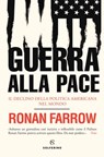 Guerra alla pace - Ronan Farrow - 9788828201137